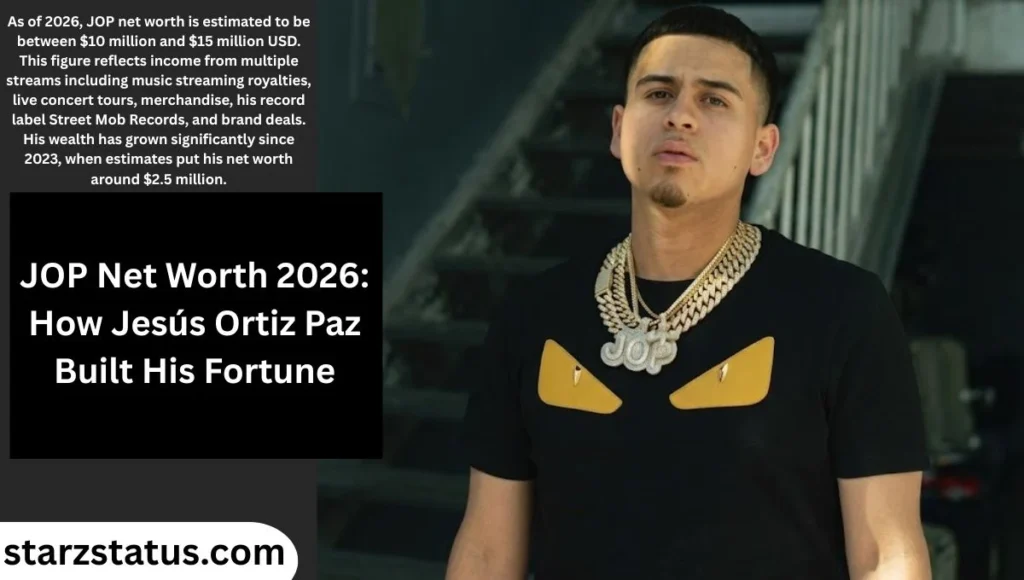 JOP Net Worth 2026: How Jesús Ortiz Paz Built His Fortune