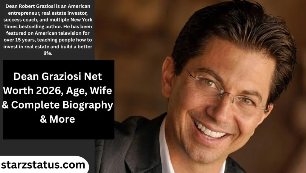 Dean Graziosi Net Worth 2026, Age, Wife & Complete Biography & More