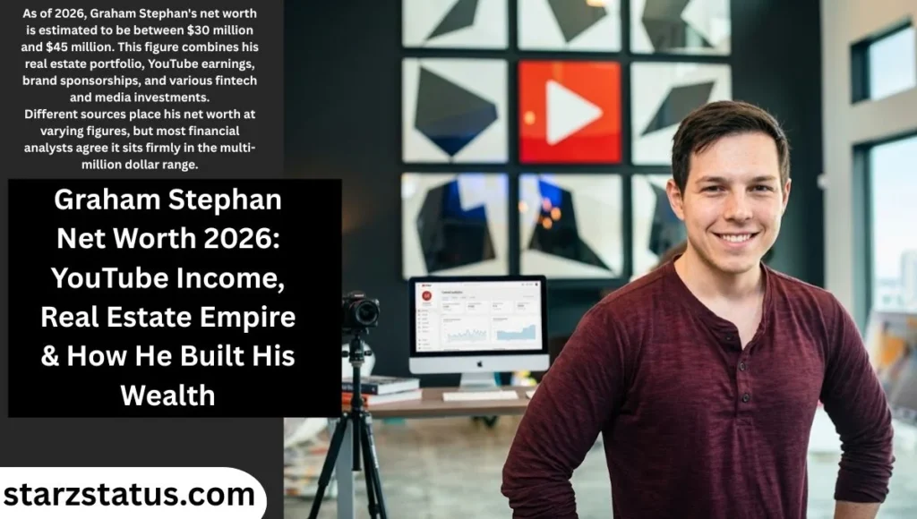 Graham Stephan Net Worth in 2026 (Latest Estimate)