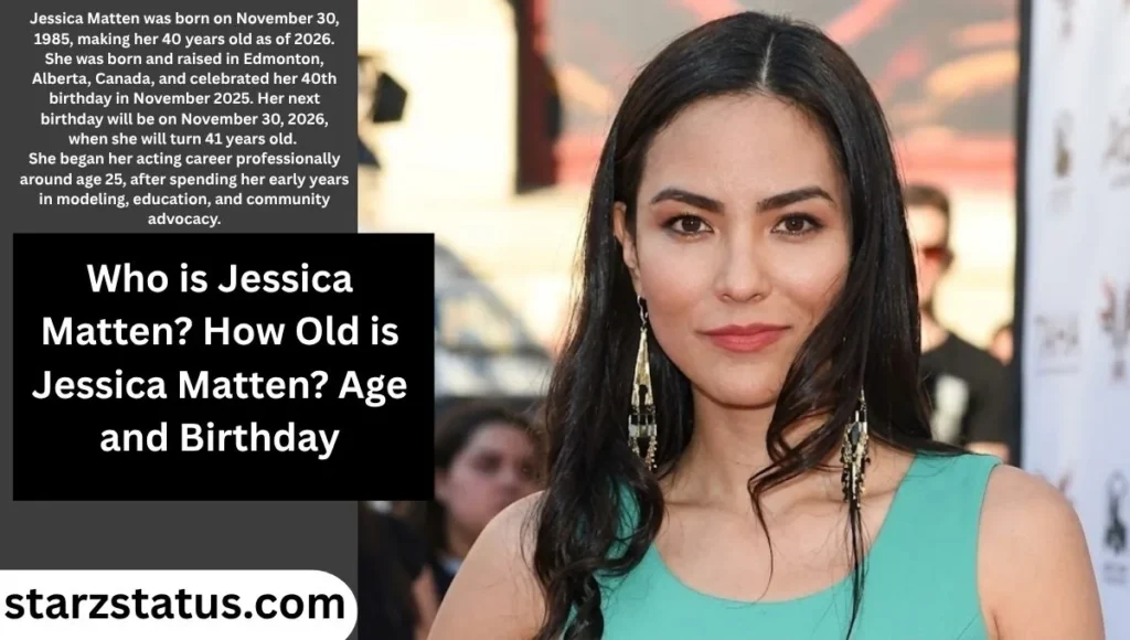 How Old is Jessica Matten? Age and Birthday