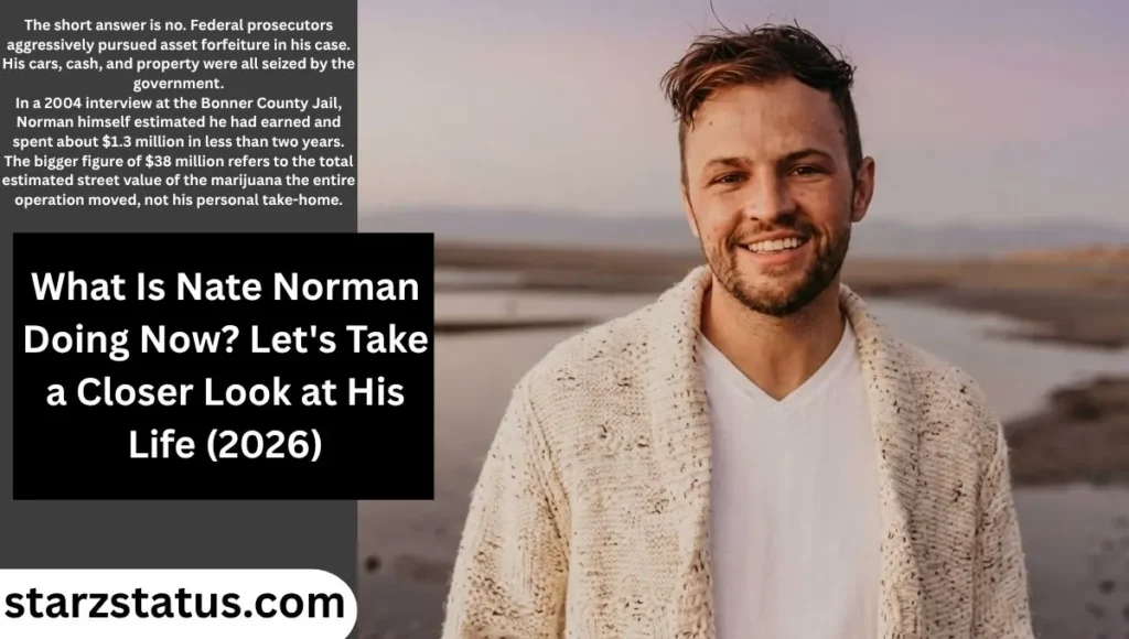 Is Nate Norman Still Rich?