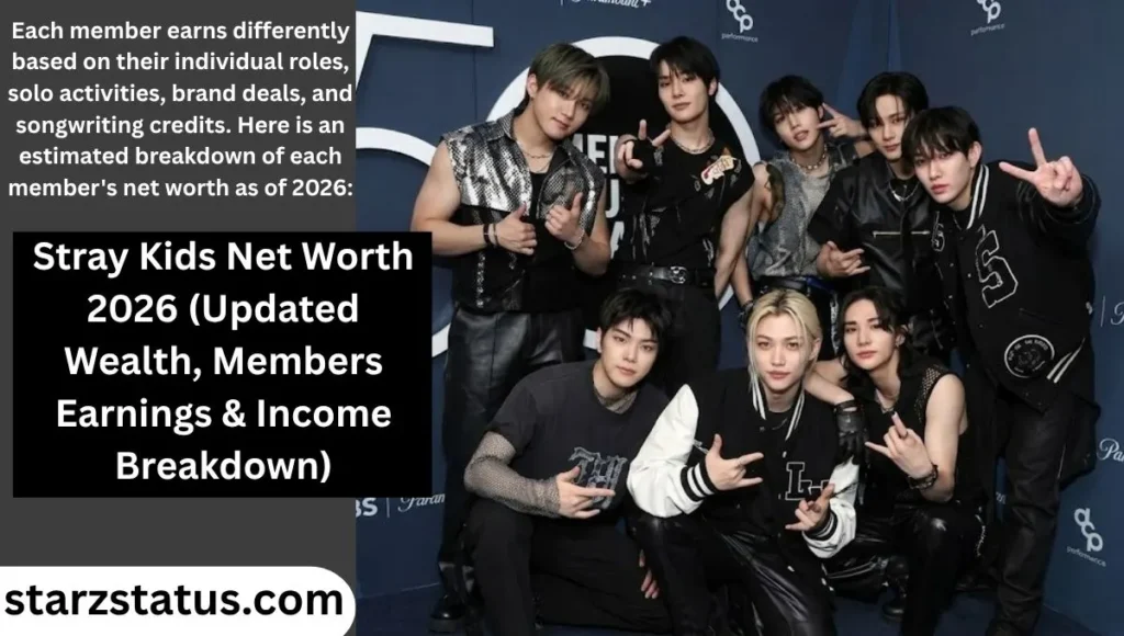 Stray Kids Net Worth  (Updated Wealth, Members Earnings & Income Breakdown)