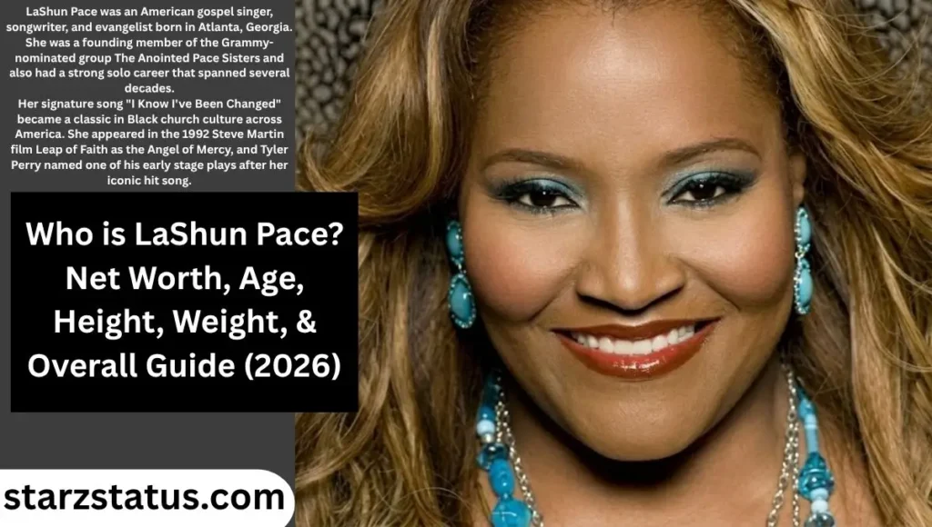 LaShun Pace Net Worth: Biography, Age, Height & Life Story