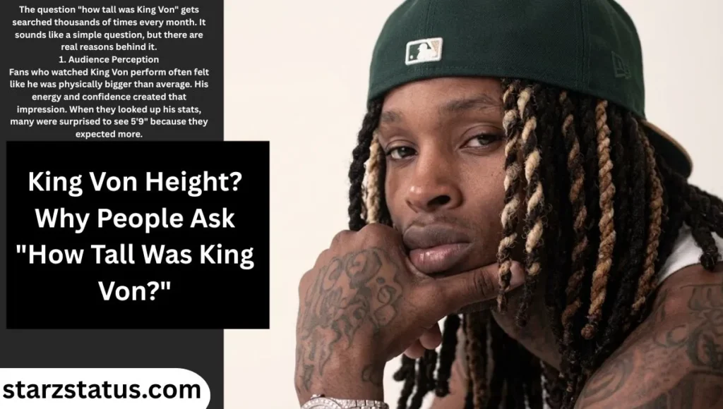 Why People Ask "How Tall Was King Von?"