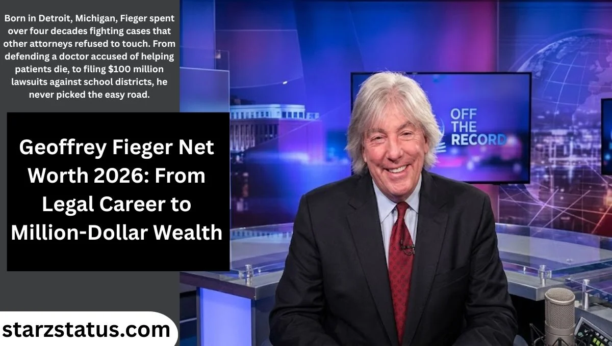 Geoffrey Fieger Net Worth 2026: From Legal Career to Million-Dollar Wealth