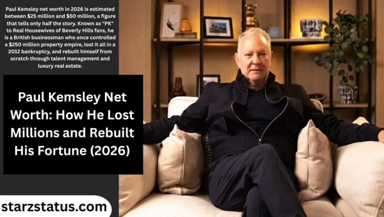 Paul Kemsley Net Worth: How He Lost Millions and Rebuilt His Fortune (2026)