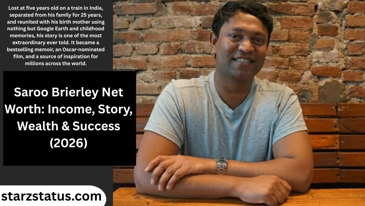 Saroo Brierley Net Worth: Income, Story, Wealth & Success (2026)