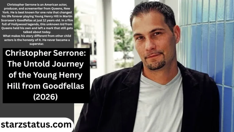 Christopher Serrone: The Untold Journey of the Young Henry Hill from Goodfellas (2026)