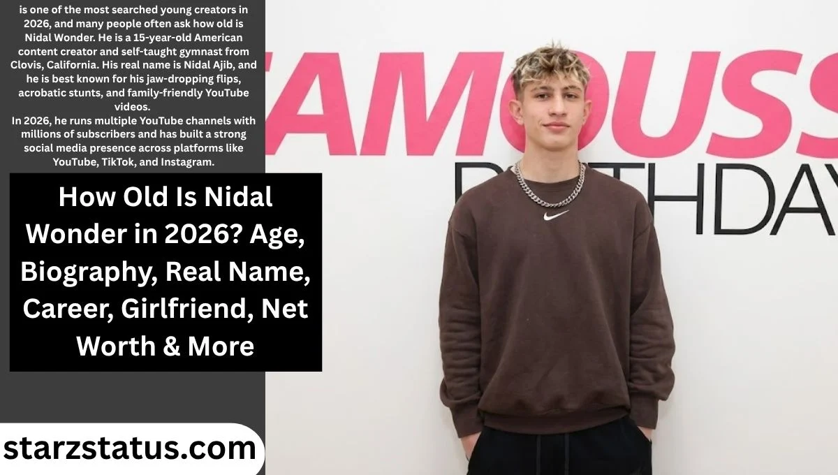 How Old Is Nidal Wonder in 2026? Age, Biography, Real Name, Career, Girlfriend, Net Worth & More