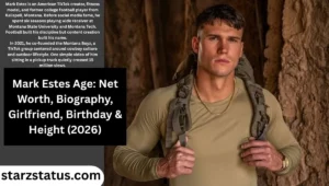 Mark Estes Age: Net Worth, Biography, Girlfriend, Birthday & Height (2026)