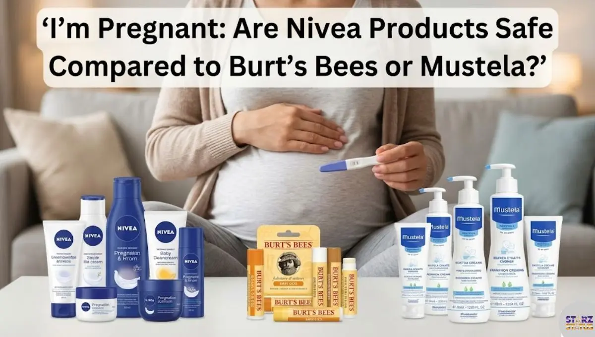 i’m a pregnant woman. are nivea products safe compared to burt’s bees or mustela?